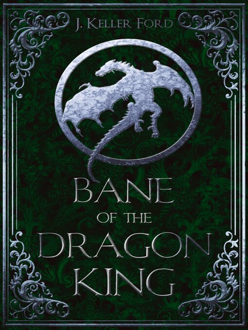 Title details for Bane of the Dragon King by J. Keller Ford - Wait list